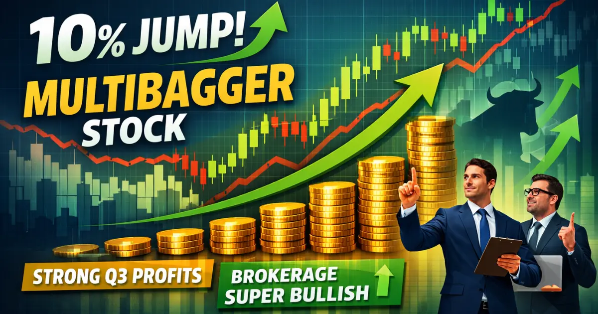 कमजोर बाजार में 10% उछला यह Multibagger Stock, तीसरी तिमाही में जबरदस्त मुनाफा, ब्रोकरेज हुए सुपर बुलिश!